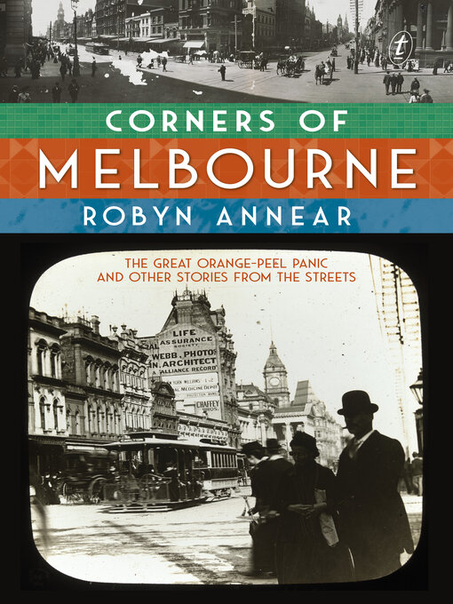 Title details for Corners of Melbourne by Robyn Annear - Available
